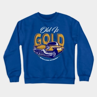 OLD IS GOLD Crewneck Sweatshirt